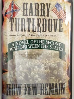 How Few Remain - Harry Turtledove 1997 | 1st Edition SIGNED