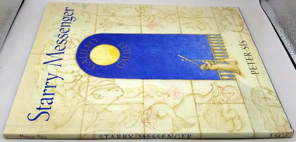 Starry Messenger: Galileo Galilei - Peter Sis 1996 | 1st Edition