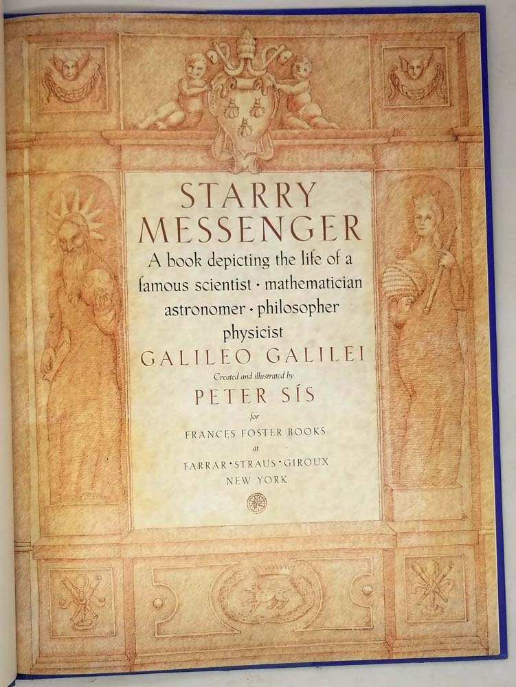 Starry Messenger: Galileo Galilei - Peter Sis 1996 | 1st Edition