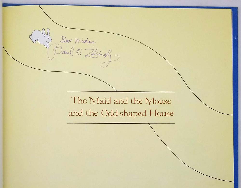 Maid and the Mouse and the Odd-Shaped House - Paul O. Zelinsky 1993 | SIGNED