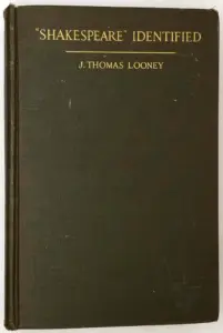Shakespeare Identified - J. Thomas Looney 1920 | 1st Edition