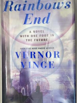 Rainbows End - Vernor Vinge 2006 | 1st Edition