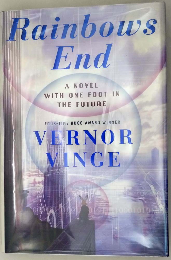 Rainbows End - Vernor Vinge 2006 | 1st Edition