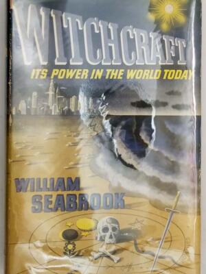 Witchcraft: Its Power in the World Today - William Seabrook 1940