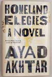 Homeland Elegies - Ayad Akhtar 2020 | 1st Edition SIGNED