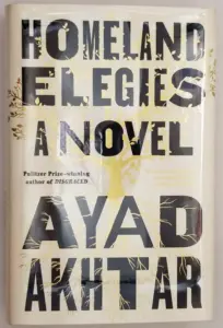 Homeland Elegies - Ayad Akhtar 2020 | 1st Edition SIGNED