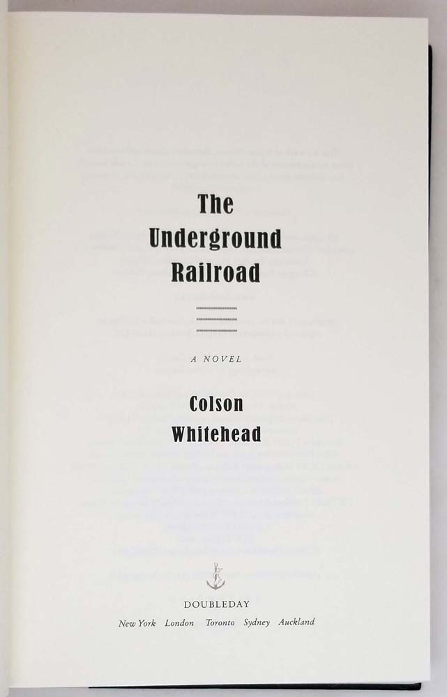 The Underground Railroad - Colson Whitehead 2016 | 1st Edition