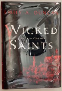 Wicked Saints - Emily A. Duncan 2019 | 1st Edition SIGNED