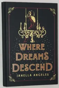 Where Dreams Descend - Janella Angeles | 1st Edition SIGNED