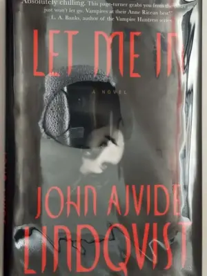 Let Me In - John Ajvide Lindqvist 2007 | 1st Edition