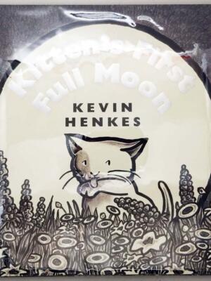 Kitten's First Full Moon - Kevin Henkes 2004 | 1st Edition