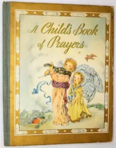 A Child's Book of Prayers - Louis Raymond 1941 (Masha Illus.) | 1st Edition
