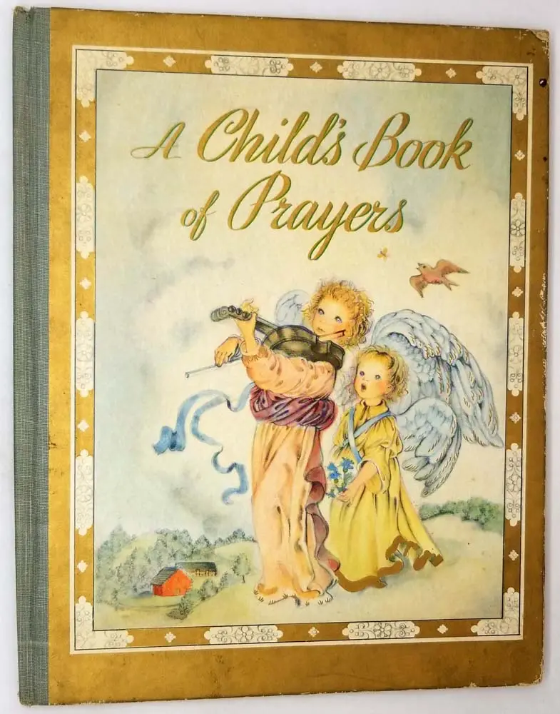 A Child's Book of Prayers - Louis Raymond 1941 (Masha Illus.) | 1st Edition A Child's Book of Prayers - Louis Raymond 1941 (Masha Illus.) | 1st Edition