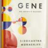 The Gene: An Intimate History - Siddhartha Mukherjee 2016 | SIGNED