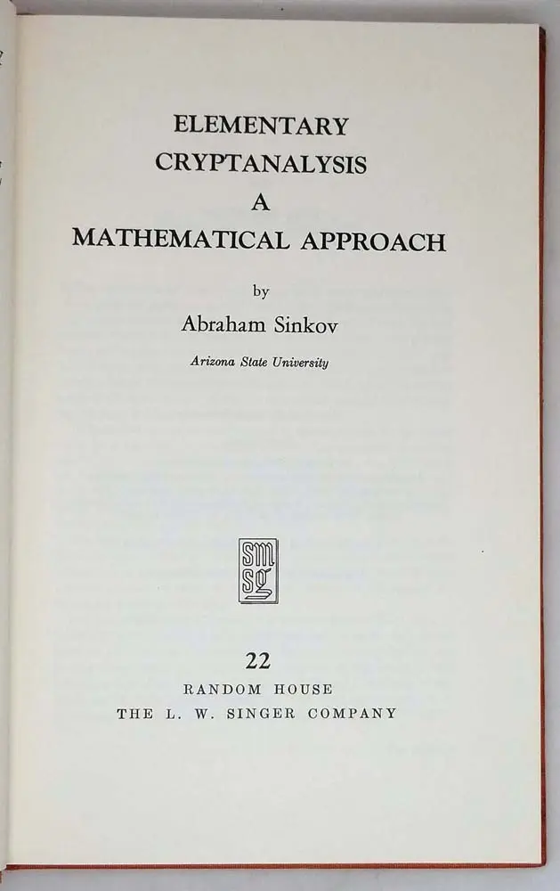 Elementary Cryptanalysis - Abraham Sinkov 1968 | 1st Edition