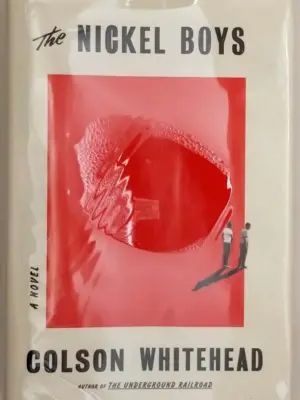 The Nickel Boys - Colson Whitehead 2019 | 1st Edition