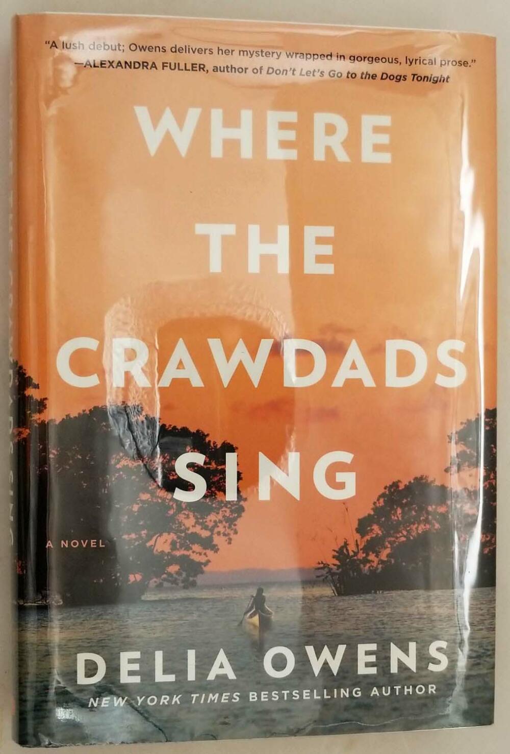 Where the Crawdads Sing - Delia Owens 2018 | 1st Edition