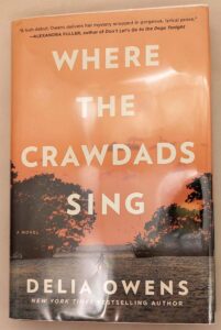 Where the Crawdads Sing - Delia Owens 2018 | 1st Edition