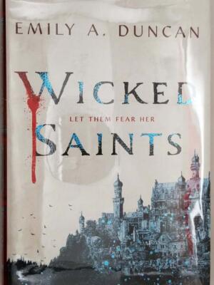 Wicked Saints - Emily A. Duncan 2019 | 1st Edition