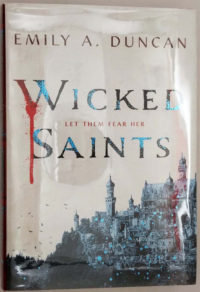 Wicked Saints - Emily A. Duncan 2019 | 1st Edition