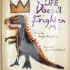Life Doesn't Frighten Me - Maya Angelou (Basquiat Illus.) 1993 | 1st Edition