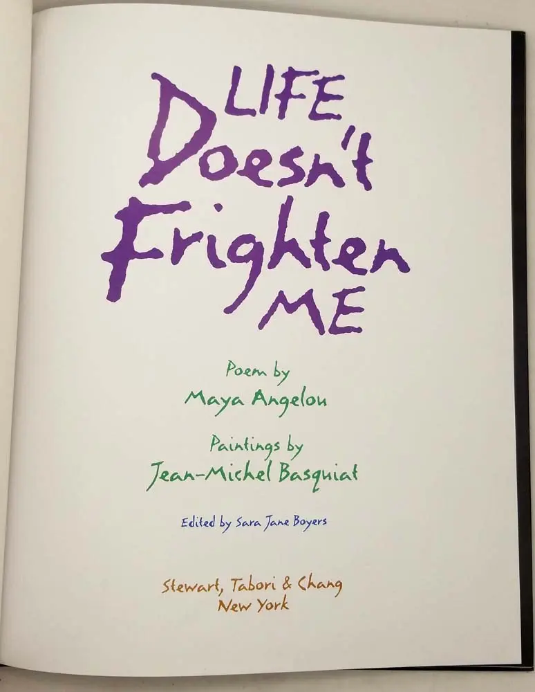 Life Doesn't Frighten Me - Maya Angelou (Basquiat Illus.) 1993 | 1st Edition