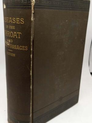 Diseases of the Throat and Nasal Passages - J. Solis Cohen 1884