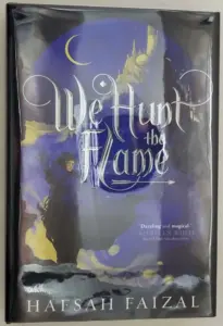 We Hunt the Flame - Hafsah Faizal | 1st Edition OwlCrate SIGNED