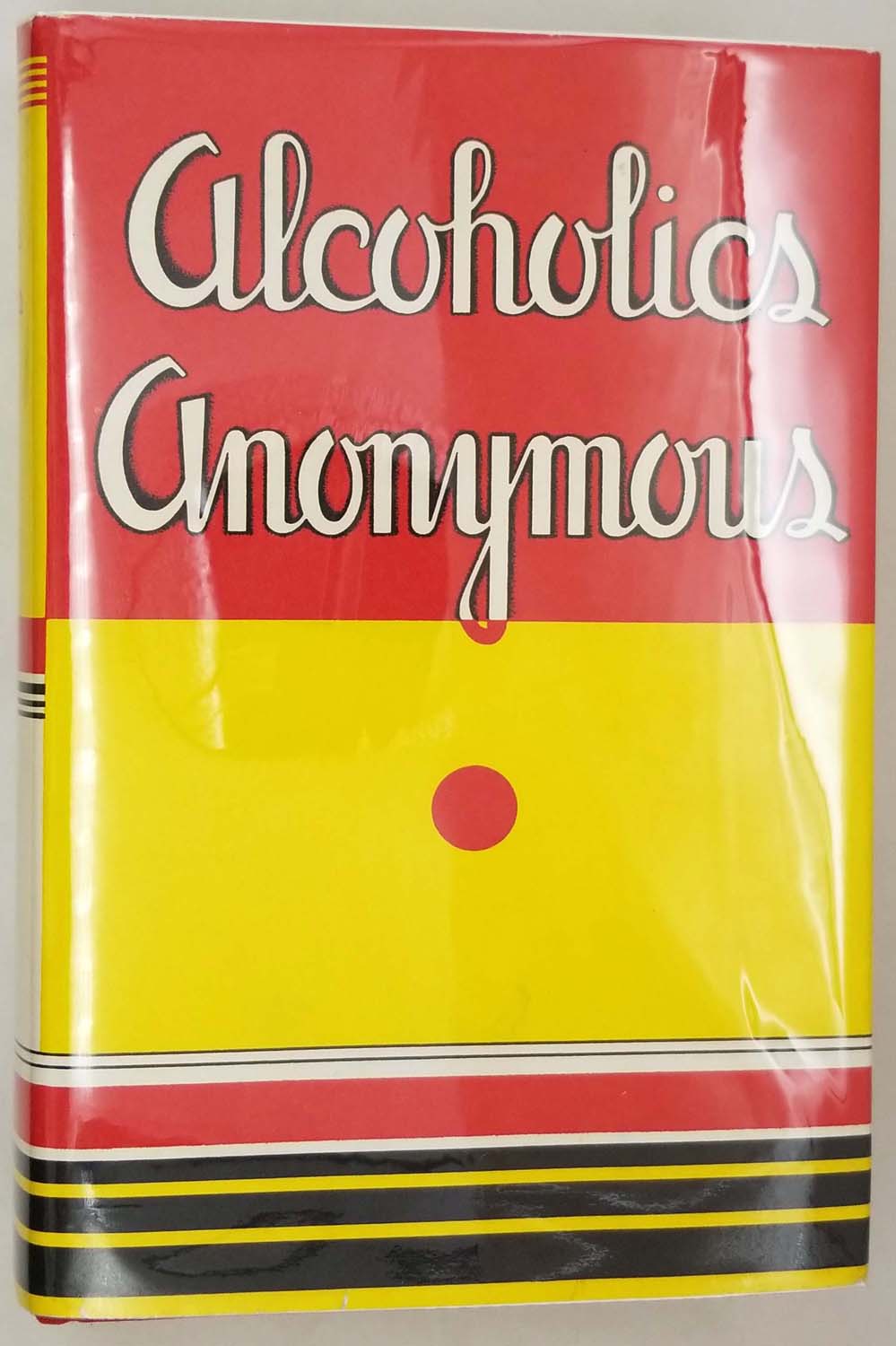 Alcoholics Anonymous - Facsimile 1st Edition 1939