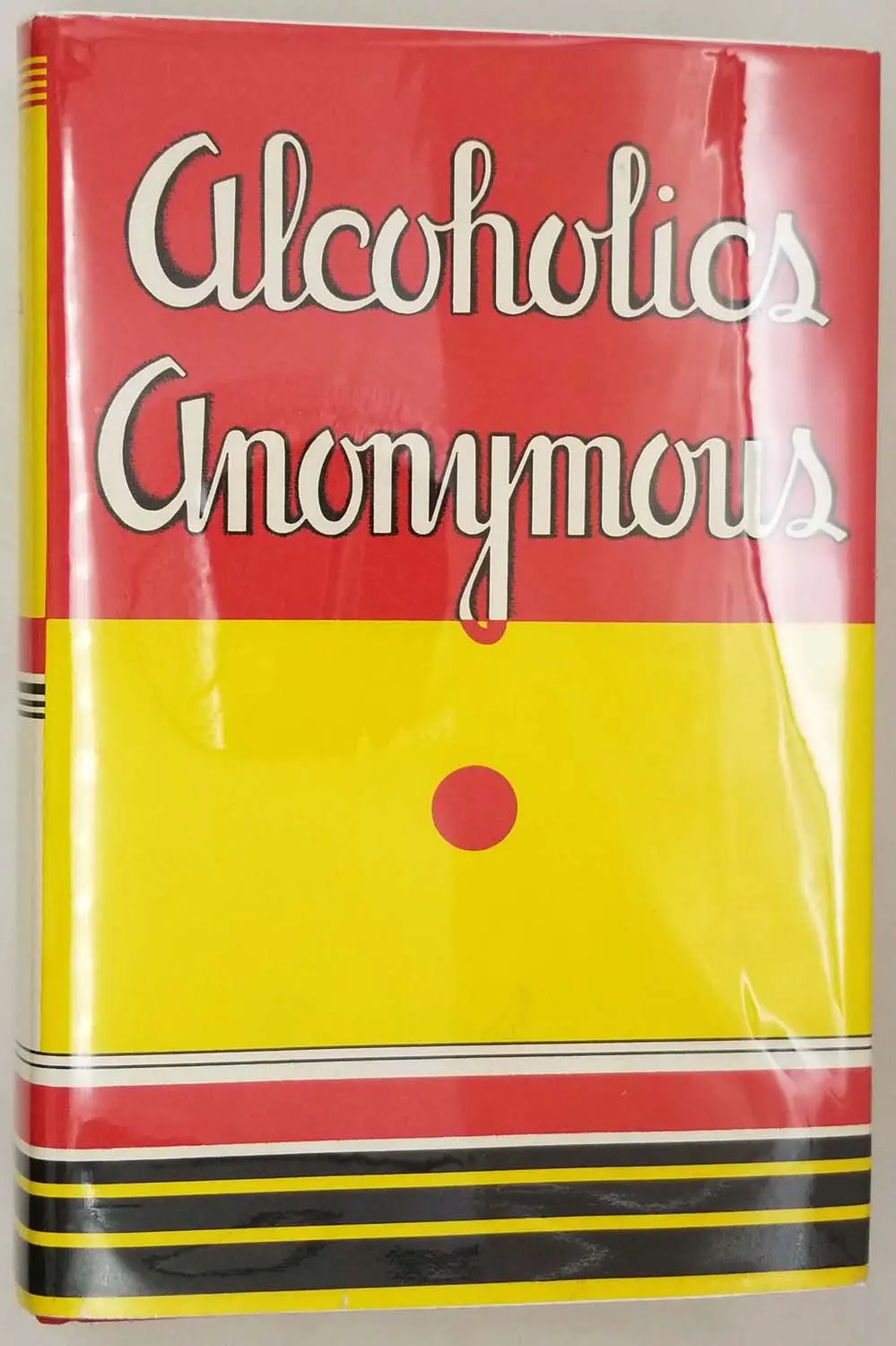 Alcoholics Anonymous - Facsimile 1st Edition 1939 Alcoholics Anonymous - Facsimile 1st Edition 1939
