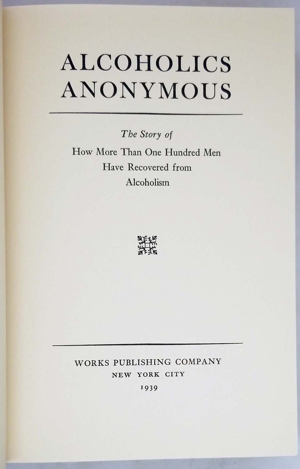 Alcoholics Anonymous - Facsimile 1st Edition 1939