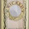 Wicked: The Life and Times of the Wicked Witch of the West - Gregory Maguire 1995 | 1st Edition