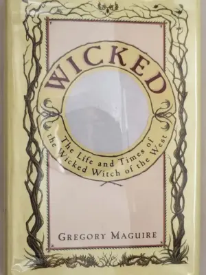 Wicked: The Life and Times of the Wicked Witch of the West - Gregory Maguire 1995 | 1st Edition