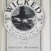 Wicked: The Life and Times of the Wicked Witch of the West - Gregory Maguire 1995 | 1st Edition