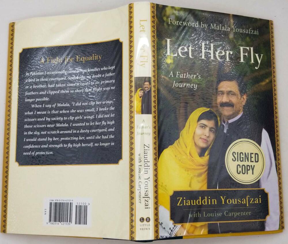 Let Her Fly: A Father's Journey - Ziauddin Yousafzai 2018 | 1st Edition SIGNED