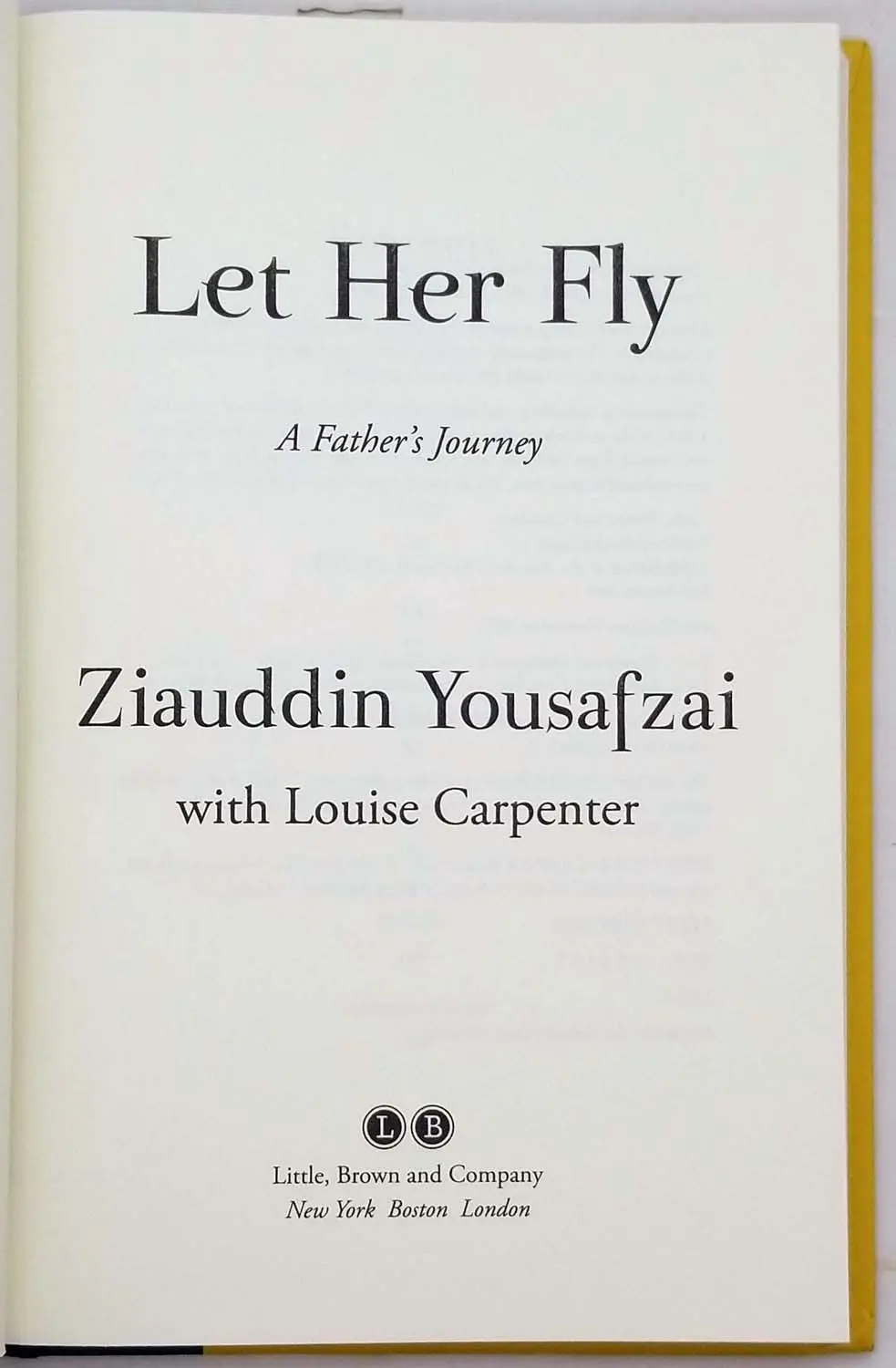 Let Her Fly: A Father's Journey - Ziauddin Yousafzai 2018 | 1st Edition SIGNED