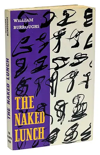 Naked Lunch Burroughs The Naked Lunch - William S. Burroughs 1959