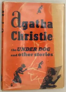 Under Dog and Other Stories - Agatha Christie 1951 | 1st Edition