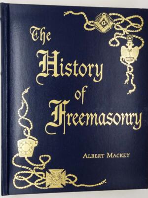 The History of Freemasonry - Albert G. Mackey 1996