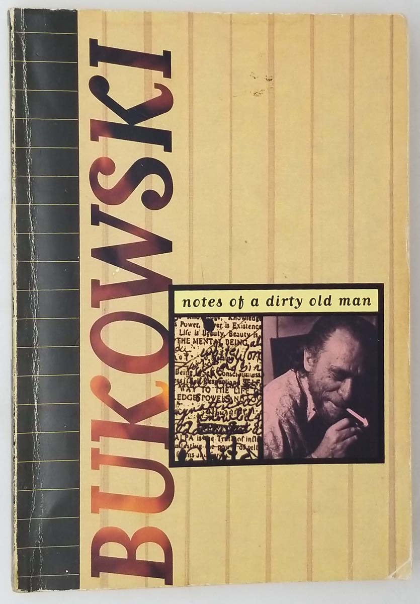 Notes of a Dirty Old Man - Charles Bukowski 1973