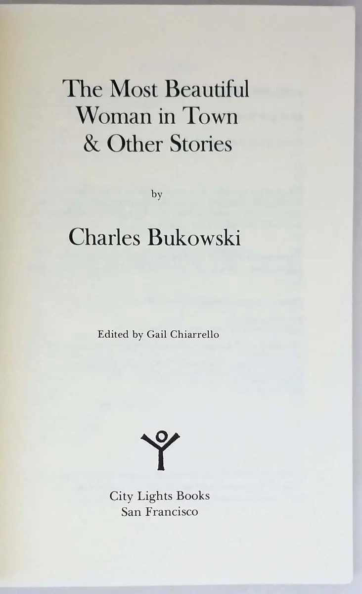 The Most Beautiful Woman in Town - Charles Bukowski 1983 | 1st Edition