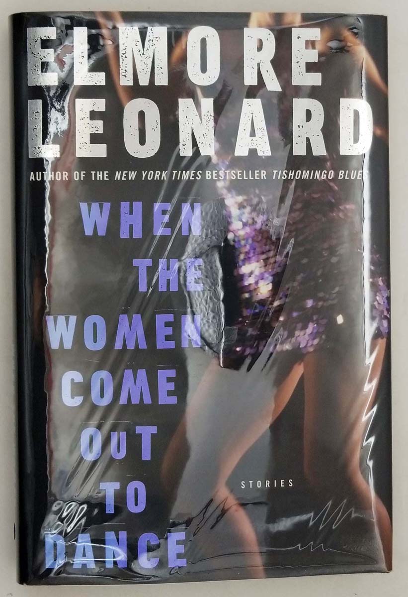 When the Women Come Out to Dance - Elmore Leonard 2002 | 1st Edition SIGNED