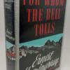 For Whom the Bell Tolls - Ernest Hemingway First Edition Library