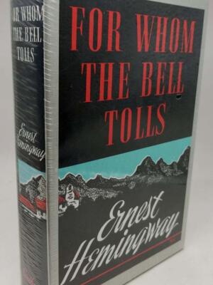 For Whom the Bell Tolls - Ernest Hemingway First Edition Library