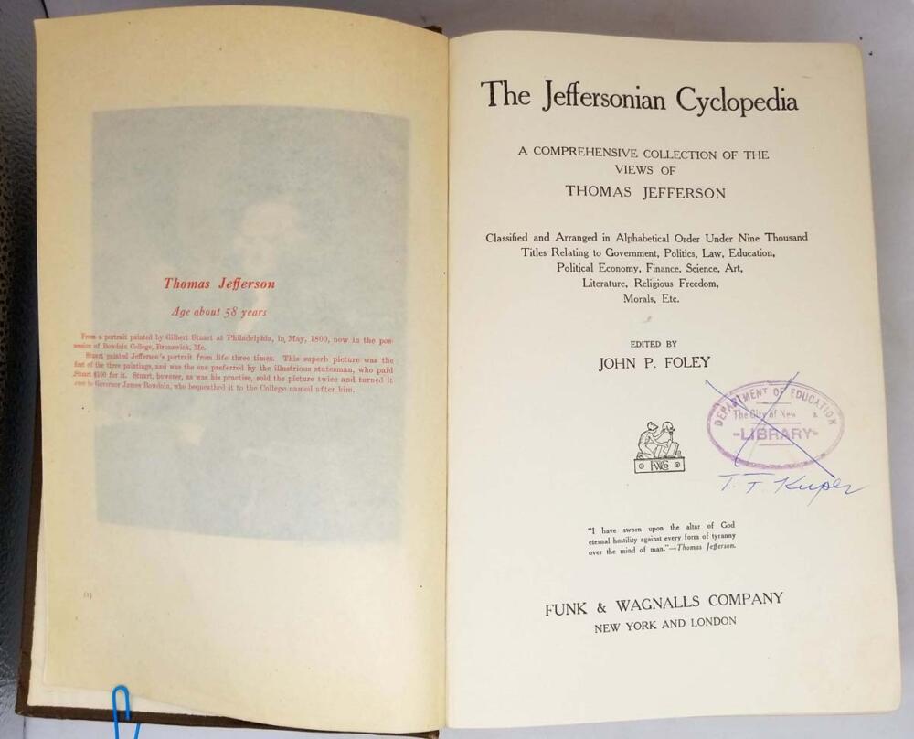 The Jeffersonian Cyclopedia: A Comprehensive Collection of the Views of Thomas Jefferson - John P. Foley 1900