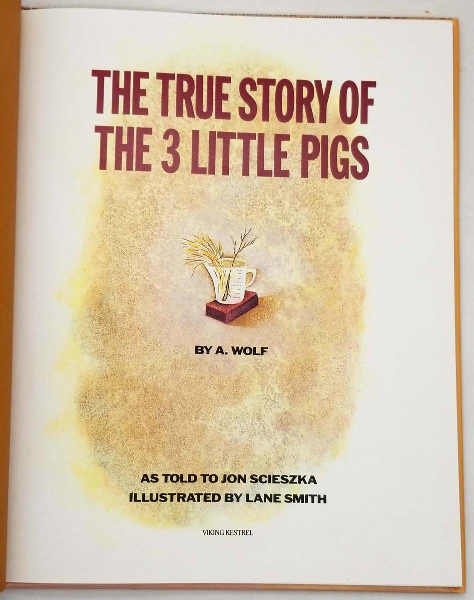 True Story of the Three Little Pigs - Jon Scieszka 1989 | 1st Edition