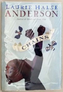 Chains (The Seeds of America Trilogy) - Laurie Halse Anderson 2008