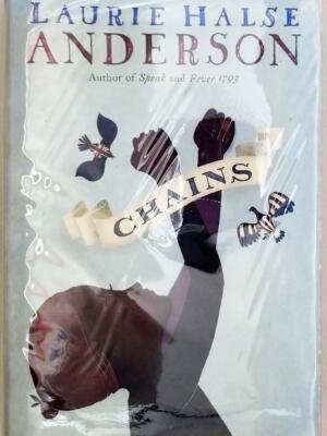 Chains (The Seeds of America Trilogy) - Laurie Halse Anderson 2008
