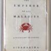 Emperor of All Maladies: A Biography of Cancer - Siddhartha Mukherjee 2010 | 1st Edition