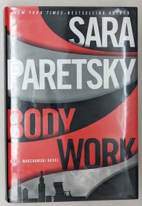 Body Work: A V. I. Warshawski Novel - Sara Paretsky 2010 | 1st Edition SIGNED